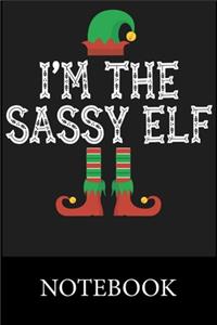 I'm Sassy Elf Notebook