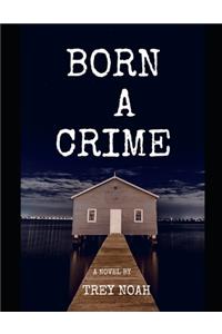 Born a Crime