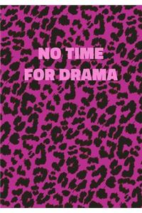 No Time For Drama