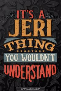 It's A Jeri Thing You Wouldn't Understand