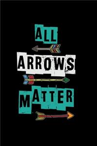 All arrows matter: 6x9 Archery - lined - ruled paper - notebook - notes