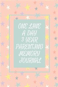 One Line a Day Three Year Parenting Memory Journal