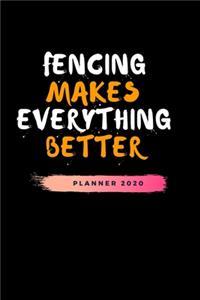 Fencing Makes Everything Better Planner 2020