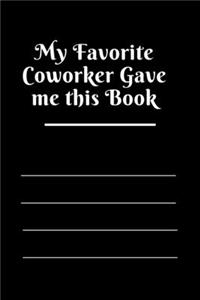 My Favorite Coworker Gave me this Book