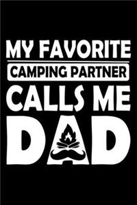 My Favorite Camping Partner Calls Me Dad