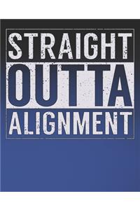 Straight Outa Alignment