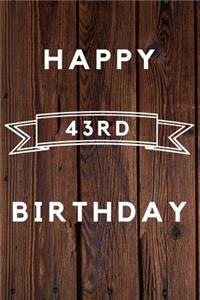 Happy 43rd Birthday