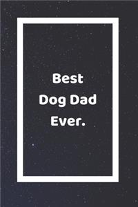 Best Dog Dad Ever
