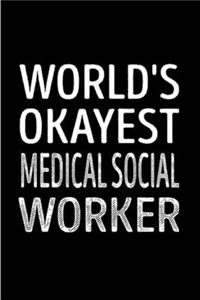 World's okayest medical social worker