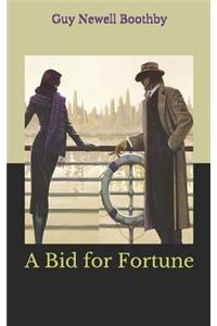A Bid for Fortune