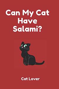 Can My Cat Have Salami?
