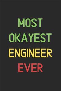 Most Okayest Engineer Ever