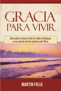 Gracia Para Vivir