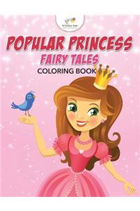 Popular Princess Fairy Tales Coloring Book