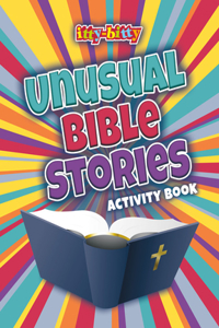 Unusual Bible Stories
