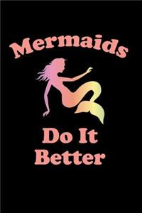 Mermaids Do It Better