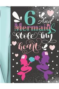 6 And Mermaids Stole My Heart