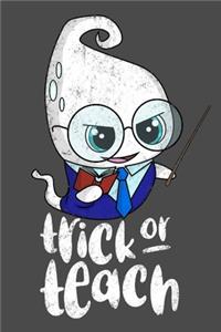 Trick or Teach