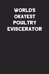 World's Okayest Poultry Eviscerator