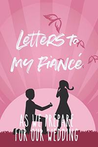 Letters to My Fiancé