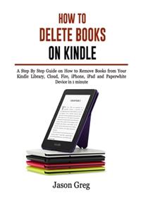 How to Delete Books on Kindle