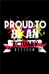 Proud to be an actuary citizen