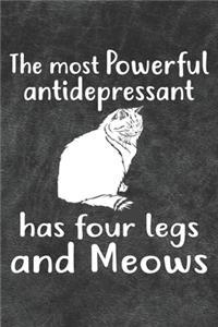 The Most Antidepressant Has Four Legs and Meows Notebook Journal