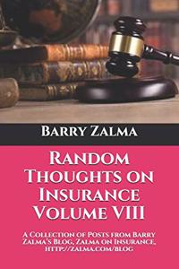 Random Thoughts on Insurance Volume VIII