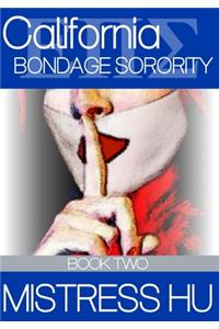 California Bondage Sorority Book Two