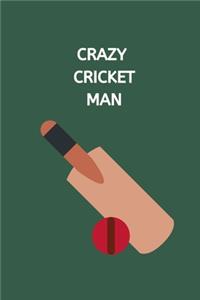 Crazy Cricket Man