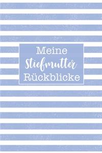 Meine Stiefmutter Rückblicke