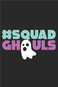 #Squad Ghouls