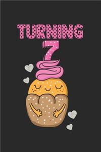 Turning 7