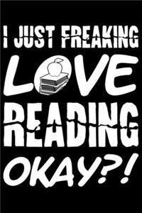 I Just Freaking Love Reading Okay?!