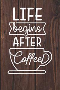 Life Begins After Coffee