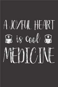 A Joyful Heart Is Cool Medicine