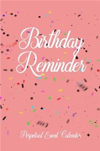 Birthday Reminder Perpetual Event Calendar: Month By Month Notebook For Recording Important Births and Marriage Anniversaries (Plus Christmas Card List) (Pink)