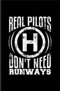 Real Pilots Don't Need Runways