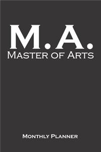 Master of Arts Monthly Planner