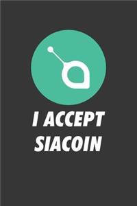 I Accept Siacoin Notebook
