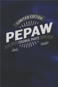 Limited Edition Pepaw Original Parts High Quality