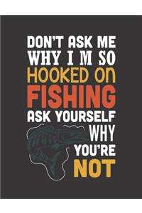 Don't Ask Me Why I'm So Hooked on Fishing
