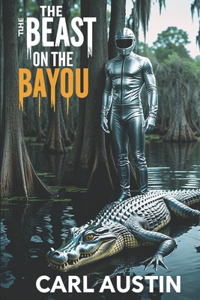 The Beast on the Bayou
