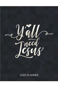 Y'All Need Jesus 2020 Planner