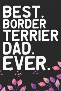 Best Border Terrier Dad Ever