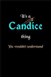 It's A Candice Thing, You Wouldn't Understand