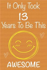 It Only Took 13 Years To Be This Awesome