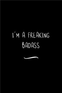 I'm a Freaking Badass