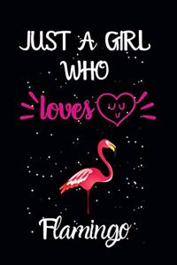 Just A Girl Who Loves Flamingo