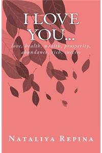 I Love You...